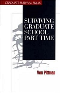 Surviving Graduate School Part Time (Hardcover)
