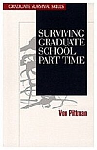 Surviving Graduate School Part Time (Paperback)