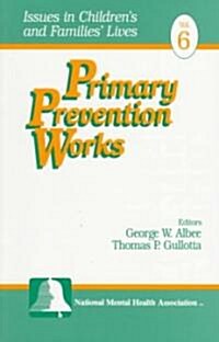 Primary Prevention Works (Paperback)