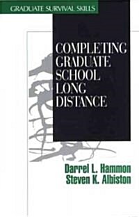 Completing Graduate School Long Distance (Paperback)