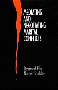 Mediating and Negotiating Marital Conflicts (Hardcover)