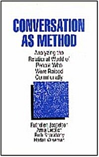 Conversation as Method: Analyzing the Relational World of People Who Were Raised Communally (Paperback)