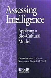 Assessing Intelligence: Applying a Bio-Cultural Model (Paperback)