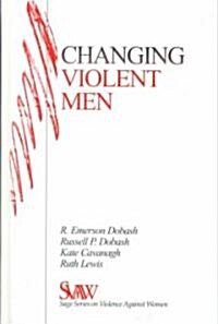 Changing Violent Men (Hardcover)