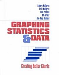 Graphing Statistics & Data: Creating Better Charts (Paperback)