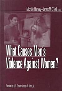 What Causes Mens Violence Against Women? (Hardcover)