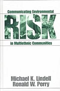 Communicating Environmental Risk in Multiethnic Communities (Hardcover)