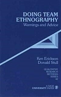 Doing Team Ethnography: Warnings and Advice (Paperback)