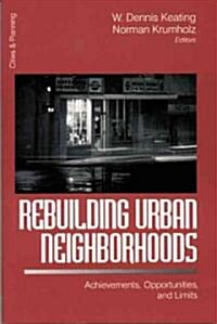 Rebuilding Urban Neighborhoods: Achievements, Opportunities, and Limits (Paperback)