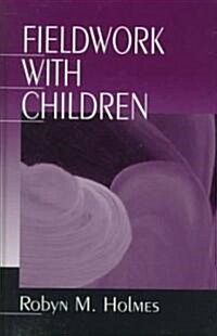 Fieldwork with Children (Hardcover)