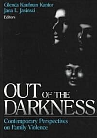 Out of the Darkness: Contemporary Perspectives on Family Violence (Paperback)