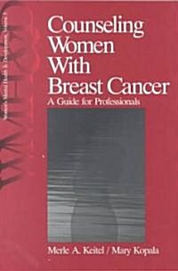 Counseling Women with Breast Cancer: A Guide for Professionals (Paperback)