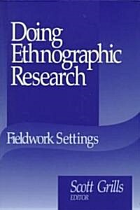 Doing Ethnographic Research: Fieldwork Settings (Paperback)