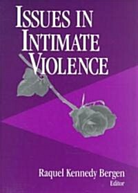 Issues in Intimate Violence (Paperback)