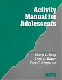 Activity Manual for Adolescents (Paperback)