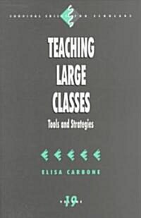 Teaching Large Classes: Tools and Strategies (Paperback)