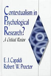 Contextualism in Psychological Research?: A Critical Review (Hardcover)