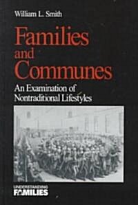 Families and Communes: An Examination of Nontraditional Lifestyles (Hardcover)