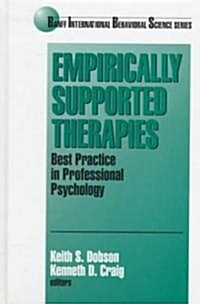 Empirically Supported Therapies: Best Practice in Professional Psychology (Hardcover)