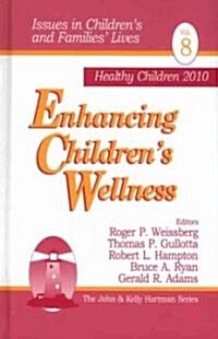 Enhancing Children′s Wellness (Paperback)