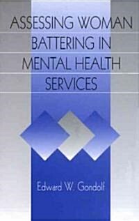 Assessing Woman Battering in Mental Health Services (Paperback)