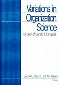 Variations in Organization Science: In Honor of Donald T Campbell (Hardcover)