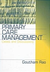Primary Care Management: Cases and Discussions (Paperback)
