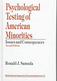 Psychological Testing of American Minorities: Issues and Consequences (Hardcover, 2, Revised)