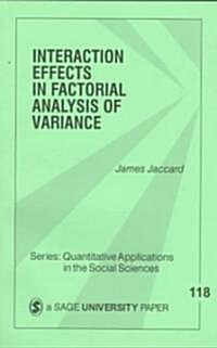 Interaction Effects in Factorial Analysis of Variance (Paperback)