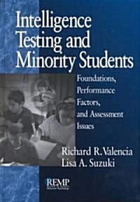 Intelligence Testing and Minority Students: Foundations, Performance Factors, and Assessment Issues (Hardcover)