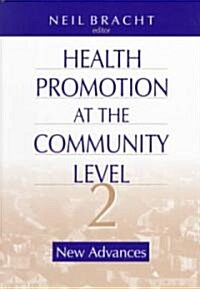 Health Promotion at the Community Level: New Advances (Paperback, 2)