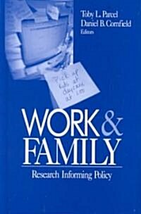 Work and Family: Research Informing Policy (Hardcover)