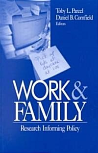 Work and Family: Research Informing Policy (Paperback)