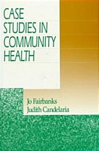 Case Studies in Community Health (Paperback)