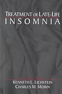 Treatment of Late-Life Insomnia (Hardcover)