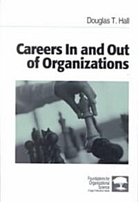 Careers in and Out of Organizations (Hardcover)