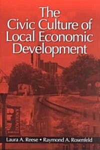 The Civic Culture of Local Economic Development (Paperback)
