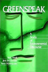 Greenspeak: A Study of Environmental Discourse (Paperback)