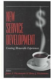 New Service Development: Creating Memorable Experiences (Hardcover)