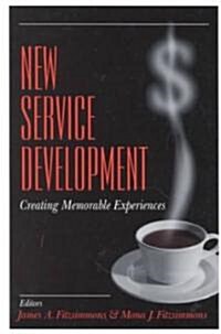 New Service Development: Creating Memorable Experiences (Paperback)