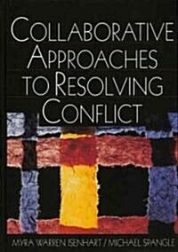 Collaborative Approaches to Resolving Conflict (Hardcover)