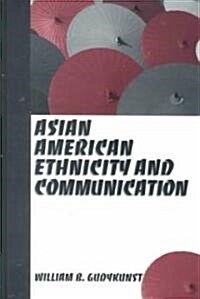 Asian American Ethnicity and Communication (Hardcover)