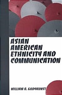 Asian American Ethnicity and Communication (Paperback)