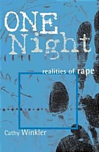 One Night: Realities of Rape (Paperback)