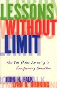 Lessons Without Limit: How Free-Choice Learning Is Transforming Education (Paperback)