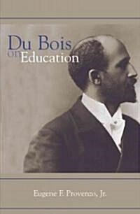 Du Bois on Education (Paperback)