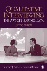 Qualitative interviewing: the art of hearing data 2nd ed