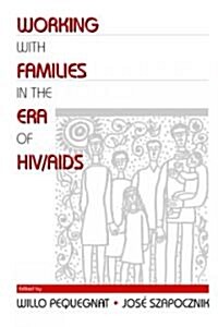 Working with Families in the Era of HIV/AIDS (Hardcover)