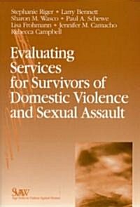 Evaluating Services for Survivors of Domestic Violence and Sexual Assault (Hardcover)