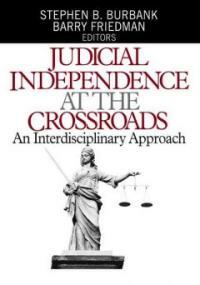 Judicial independence at the crossroads : an interdisciplinary approach